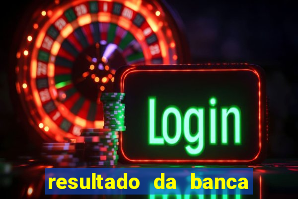 resultado da banca caminho da sorte